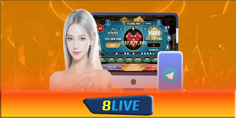 Trò chơi 8live - Trò chơi cá cược trực tuyến hàng đầu châu Á